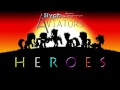 Heroes - SlyphStorm (Covering Aviators feat ...