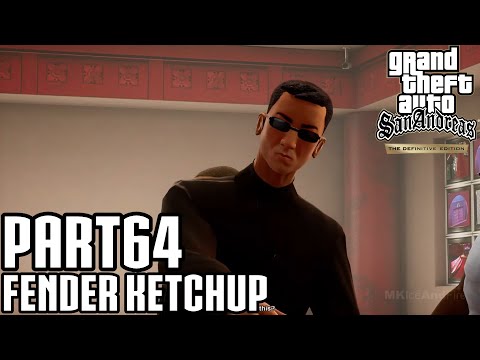 GTA San Andreas The Definitive Edition Walkthrough Part 64 Fender Ketchup