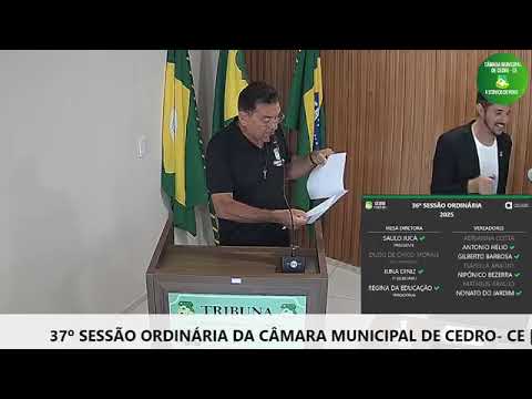 37º SESSÃO ORDINÁRIA DA CÂMARA MUNICIPAL DE CEDRO  CE  14 NOVEMBRO DE 2025