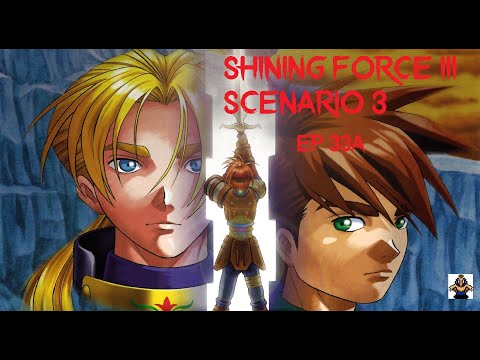 Let's play Shining Force 3 Sc3 - ep33a: Bulzome in his bubble of hate