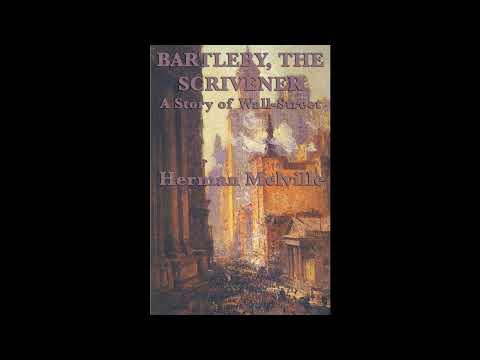 Bartleby, the Scrivener a Story of Wall-street by Herman Melville — free full audiobook