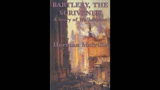 Bartleby, the Scrivener a Story of Wall-street