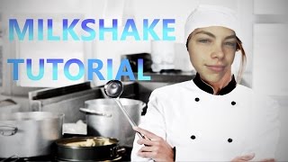 HOW TO MAKE A MILKSHAKE