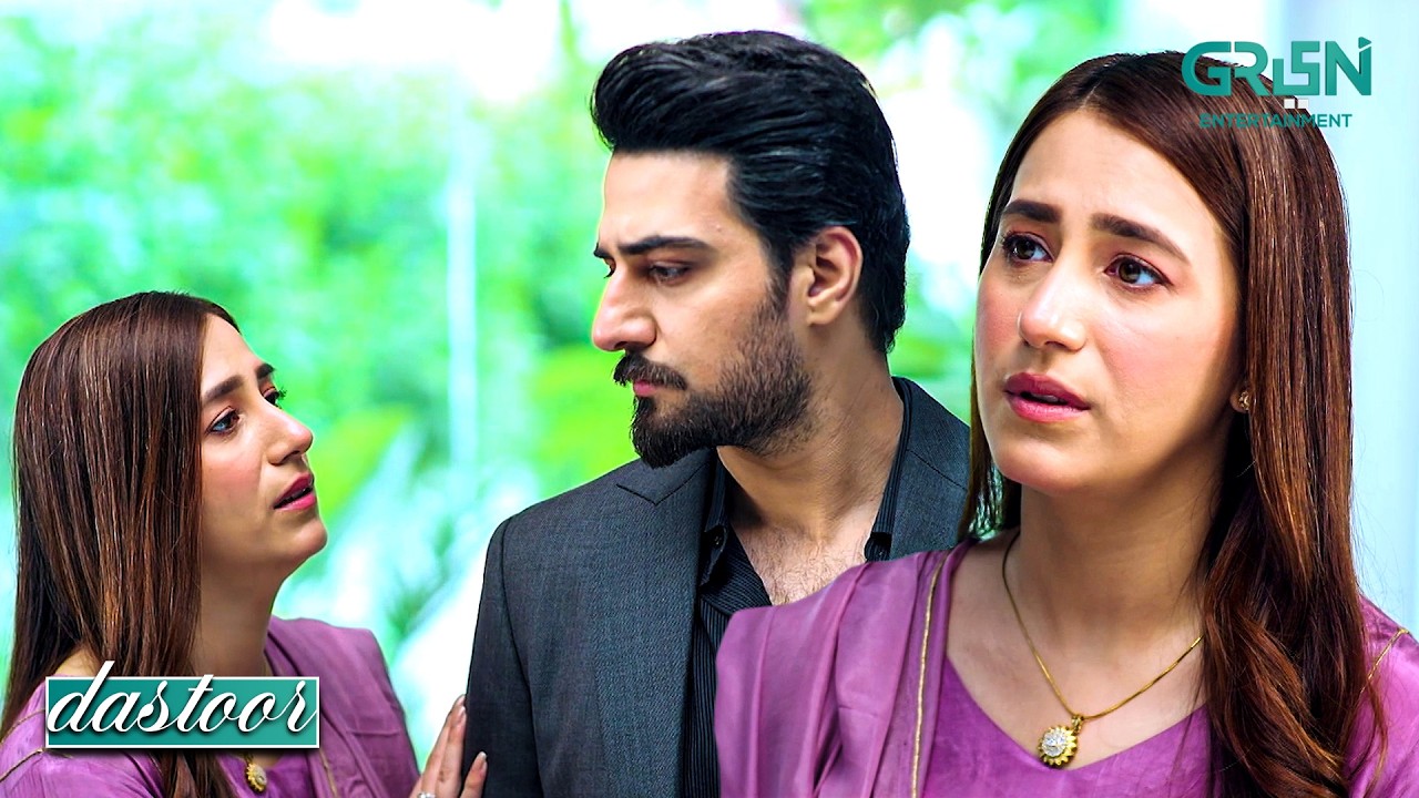Sab Kuch Ho Gaya Aur Ab Yaad Aaya !! Hiba Aziz - Danial Afzal - Areej Mohyudin | Dastoor | Green TV