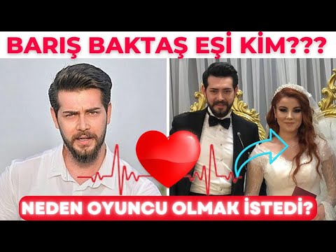What did Barış Baktaş go through to become an actor? Mysterious Information about his wife!