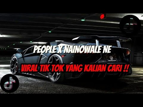 PEOPLE X NAINOWALE NE || VIRAL TIK TOK 2025 YANG KALIAN CARI CARI(SLOW+REVERB)