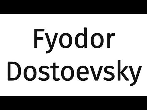 How to pronounce  Fyodor Dostoevsky?(CORRRECTLY)