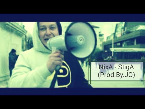 NixA - StigA (Prod.By JO) Official Video