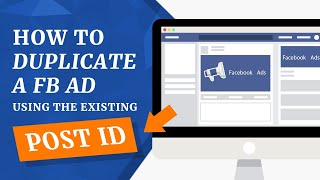 How To Duplicate A FB Ad Using The Existing Post ID