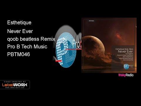 Esthetique - Never Ever (qoob beatless Remix)