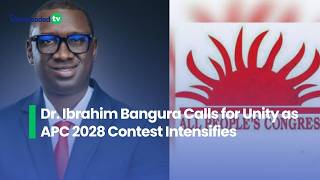 Dr  Ibrahim Bangura Calls for Unity as APC 2028 Contest Intensifies