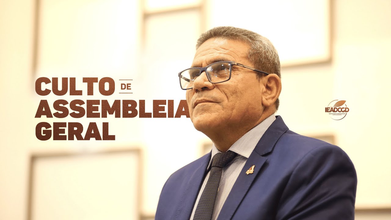 Culto de Assembleia Geral - 27/11/2024 - Assembleia de Deus Dirceu II