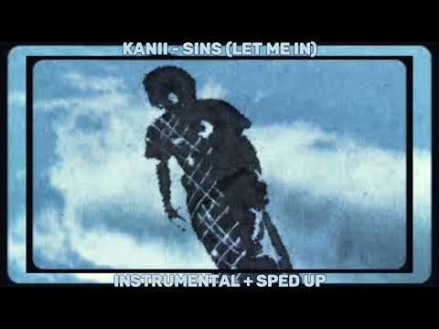 Kanii - Sins (Let Me In) [Instrumental + Sped Up]