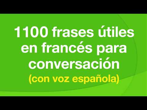 1100 frases útiles en francés para conversación (con voz española)