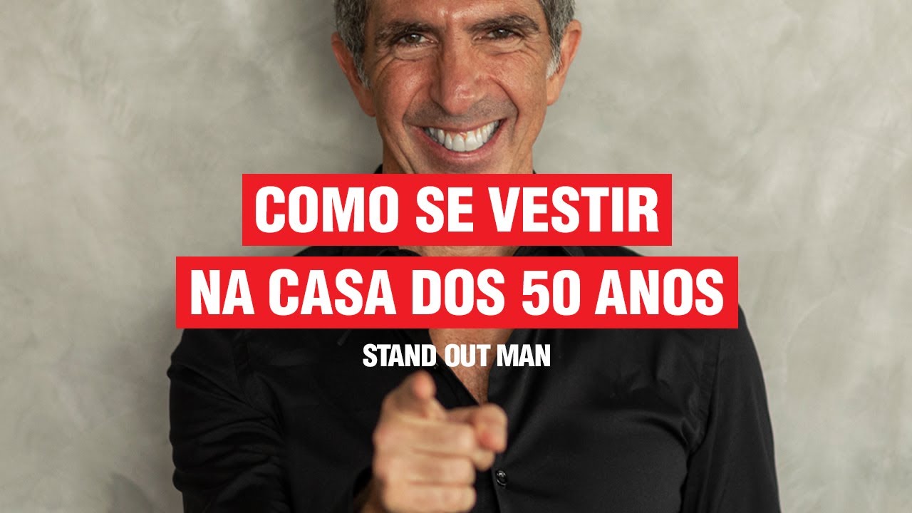 COMO SE VESTIR BEM NA CASA DOS 50 ANOS