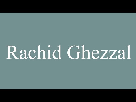 How to Pronounce ''Rachid Ghezzal'' Correctly in French