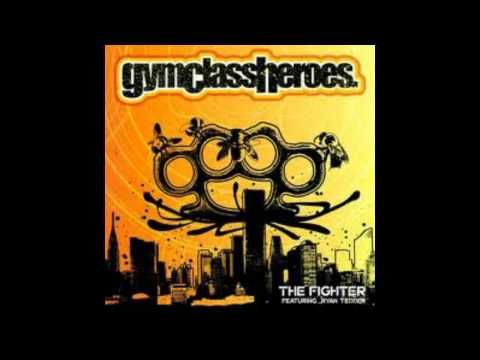 Gym Class Heroes - The Fighter