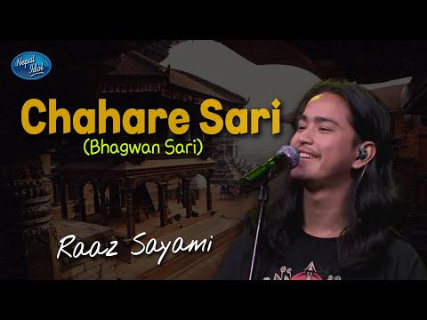 Chahare Sari (Daya Taya)– Raaz Sayami | Nepal Idol Season 6