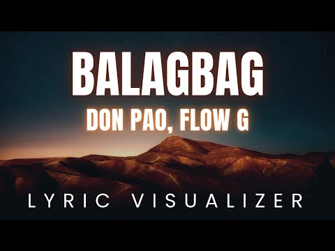 Don Pao, Flow G - Balagbag | LYRIC VISUALIZER Version