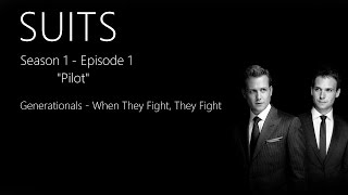 Generationals - When They Fight, They Fight | SUITS 1x01