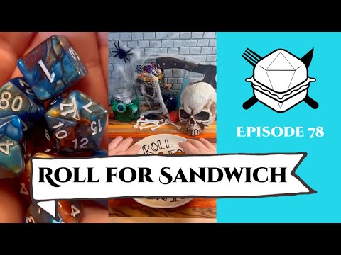 Roll for Sandwich EP 78 - 10/5/22