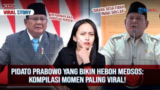 BUKAN VIRAL STORY: Pidato Prabowo yang Bikin Heboh Medsos: Kompilasi Momen Paling Viral!