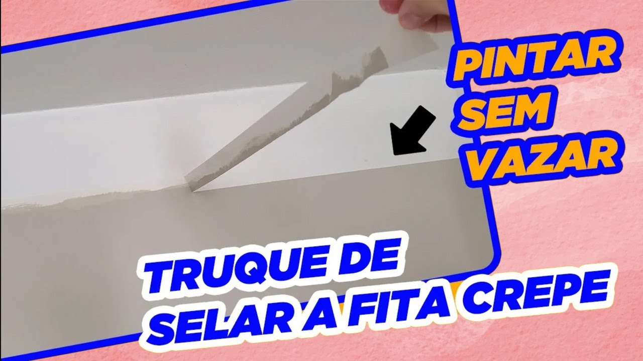 TRUQUE DE PINTURA: Selar fita crepe | @VidaLoucadeCasada