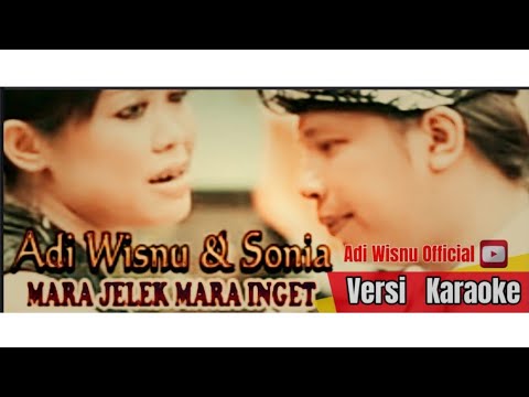 MARE JELEK MARE INGET-KARAOKE.ADI WISNU FEAT SONYA.(ADI WISNU OFFICIAL)