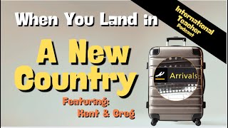 When You Land in a New Country - Onboarding!