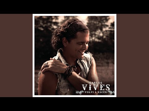 Videoclip de Volví a Nacer (feat. J. Álvarez) (Urban Version) — Carlos Vives