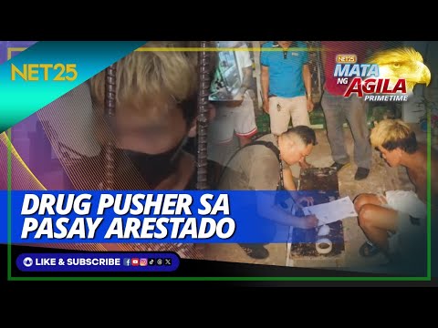 Arestado ang drug pusher sa pagbebenta ng shabu sa Pasay Mata Ng Agila Primetime