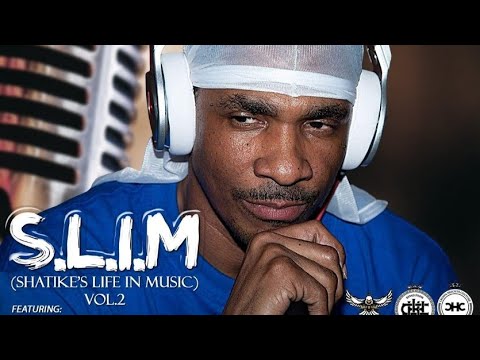 Shatike - Slim Vol. 2 (Official Audio)
