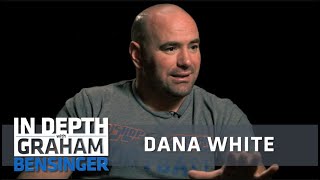 Dana White | In Depth w/ Graham Bensinger