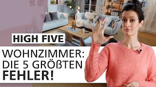 Wohnzimmer einrichten: Diese 5 Dinge macht fast JEDER falsch | High Five 🖐 | INTERIYEAH!
