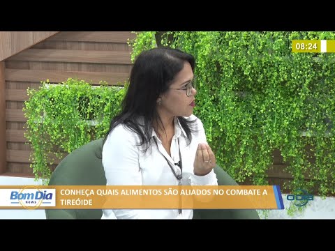 Conheça quais alimentos são aliados no combate í  tireóide 02 06 2021
