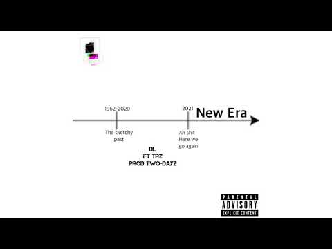 New Era - DL,TrZ (Official Audio)