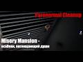 Paranormal Cleanup Misery Mansion особняк поглощающий души