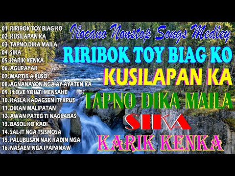 ILOCANO NONSTOP MEDLEY 🪁Riribok toy biag ko🪁MOST BEAUTIFUL ILOCANO SONGS COLLECTION 2024 #ilocano