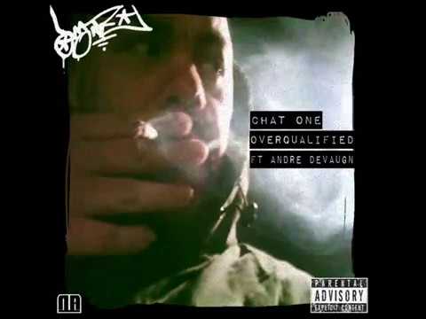 Chat One - Overqualified