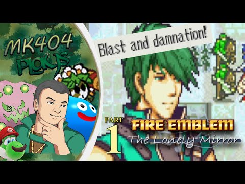 MK404 Plays Fire Emblem: The Lonely Mirror (V3.1) PT1 - Faith Held High[Prologue-Prelude 2]