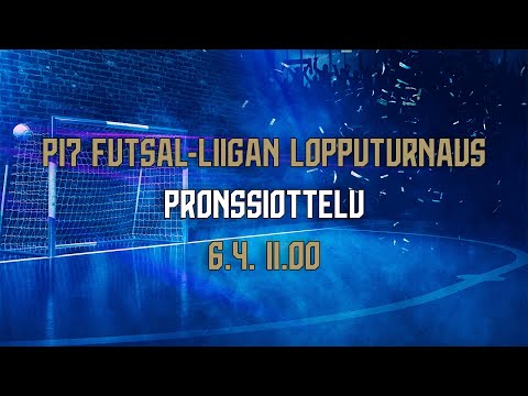 P17 Futsal-Liigan lopputurnaus | Pronssiottelu | 6.4. 11.00