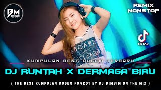 Download lagu DJ BEST NEW FUNKOT‼️|| DJ RUNTAH ( DJ BIWIR BEUREM BEUREUM JAWER HAYAM )‼️|| DJ DERMAGA BIRU 2022‼️ mp3