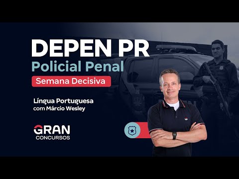 Concurso Depen PR - Semana Decisiva | Língua Portuguesa