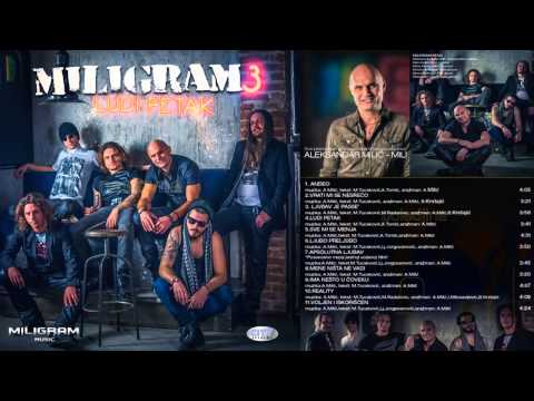 Miligram 3 - Voljen i iskoriscen - (Audio 2013) HD