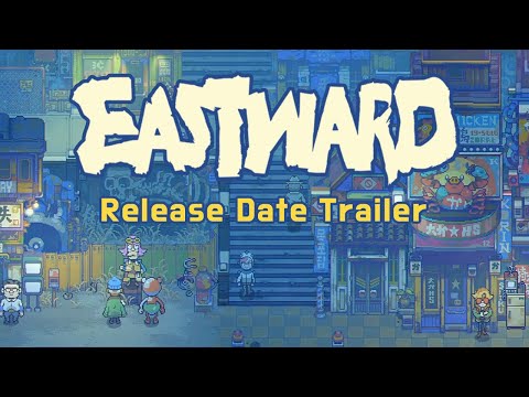 Eastward - Release Date Announcement Trailer thumbnail