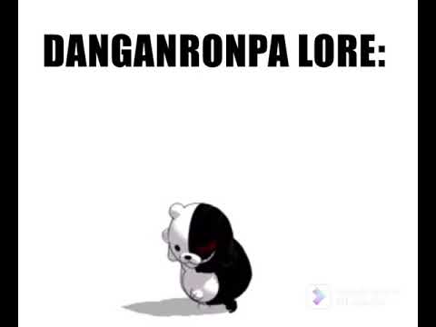 Danganronpa Lore got me like