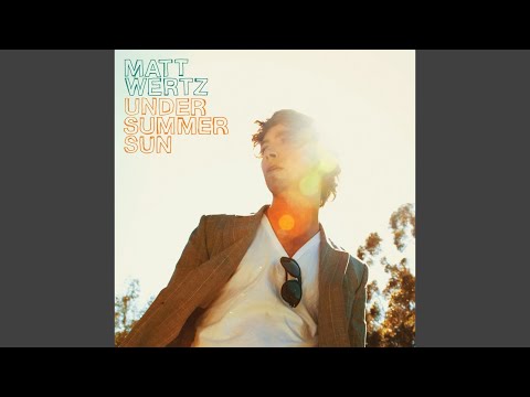 Back in June - Matt Wertz