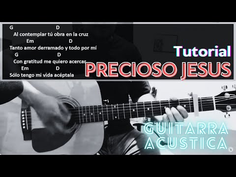 Precioso Jesús – Tutorial en Guitarra Acústica | Esperanza de Vida | Paso a Paso para Principiantes