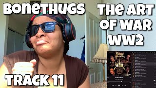BONETHUGS N HARMONY “ THE ART OF WAR WW2 ALBUM REACTION “ LET THE LAW END “