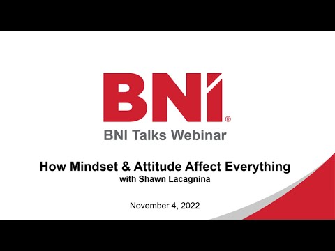 BNI Talks: How Mindset & Attitude Affect Everything — with Sean Lacagnina
